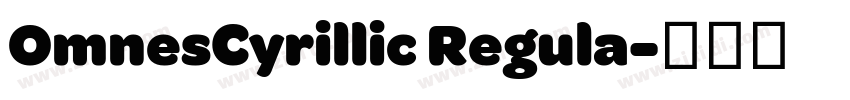 OmnesCyrillic Regula字体转换